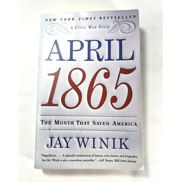 April 1865: The Month That Saved America by Jay Winik 2002 Paperback - Picture 1 of 9